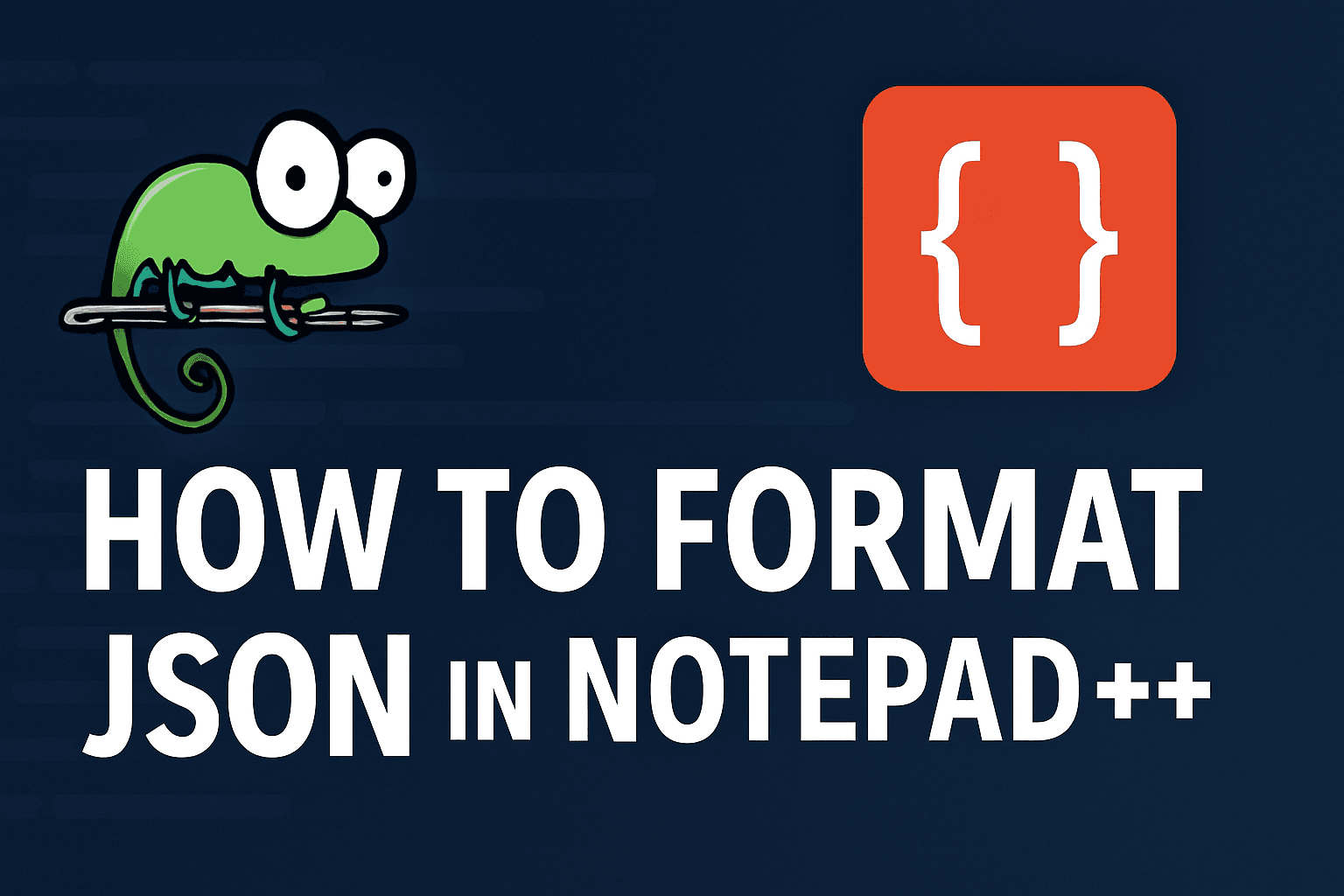 Thumbnail for How to Format JSON in Notepad++: Simple Step-by-Step Guide