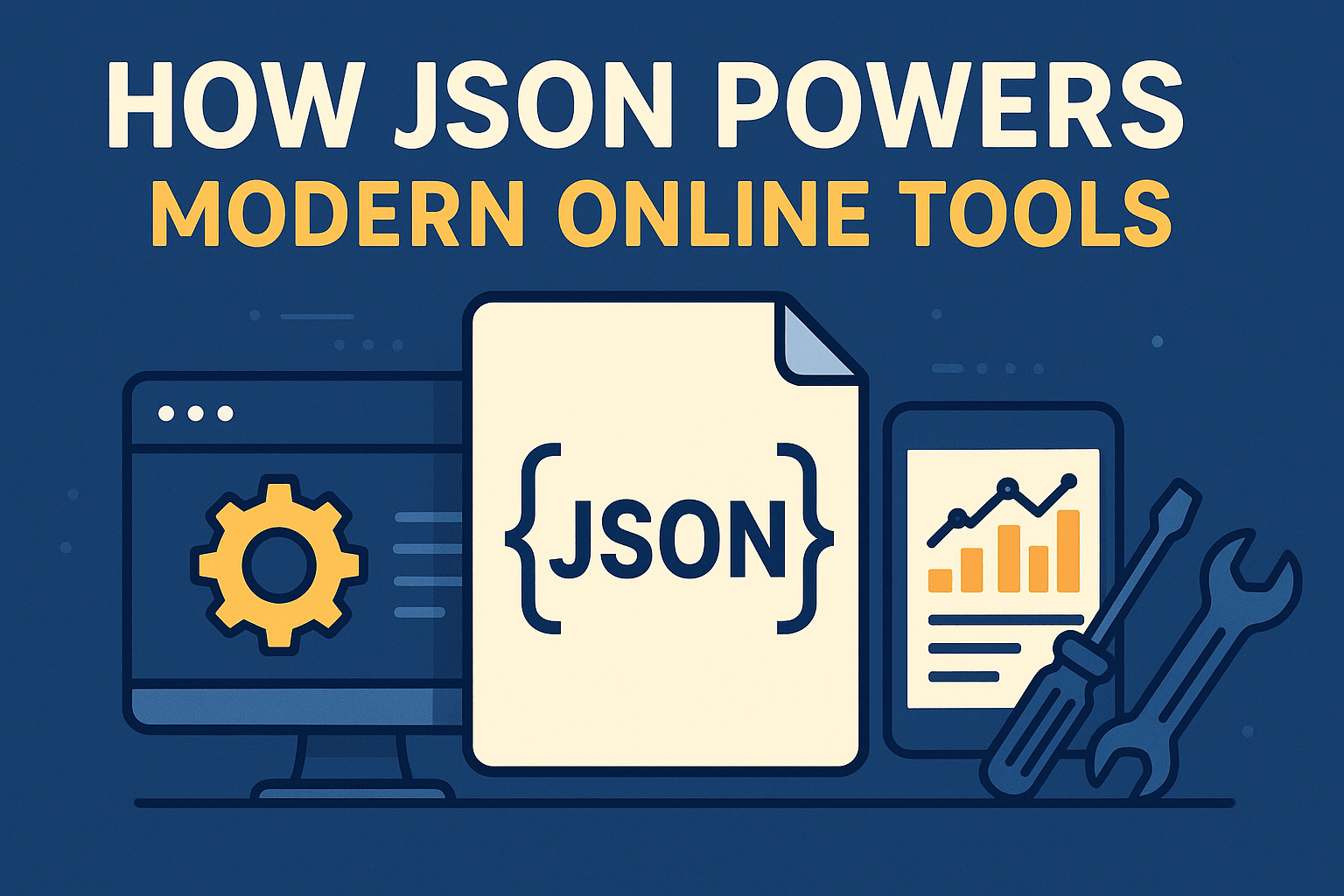 How JSON Powers Everything: The Hidden Force Behind Modern Web Applications